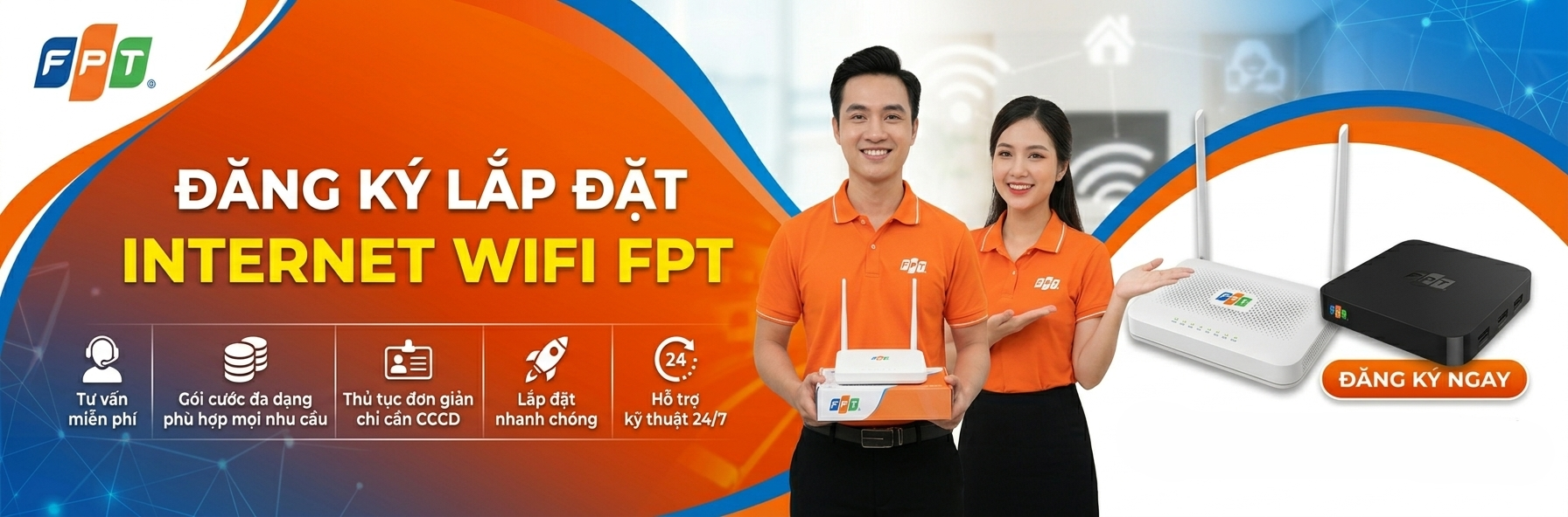 Đăng Ký Lắp Đặt Internet WiFi FPT.